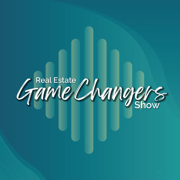 Real Estate Game Changers Show