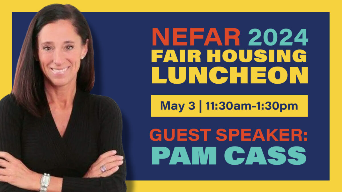 2024 NEFAR Fair Housing Luncheon with Guest Speaker Pam Cass