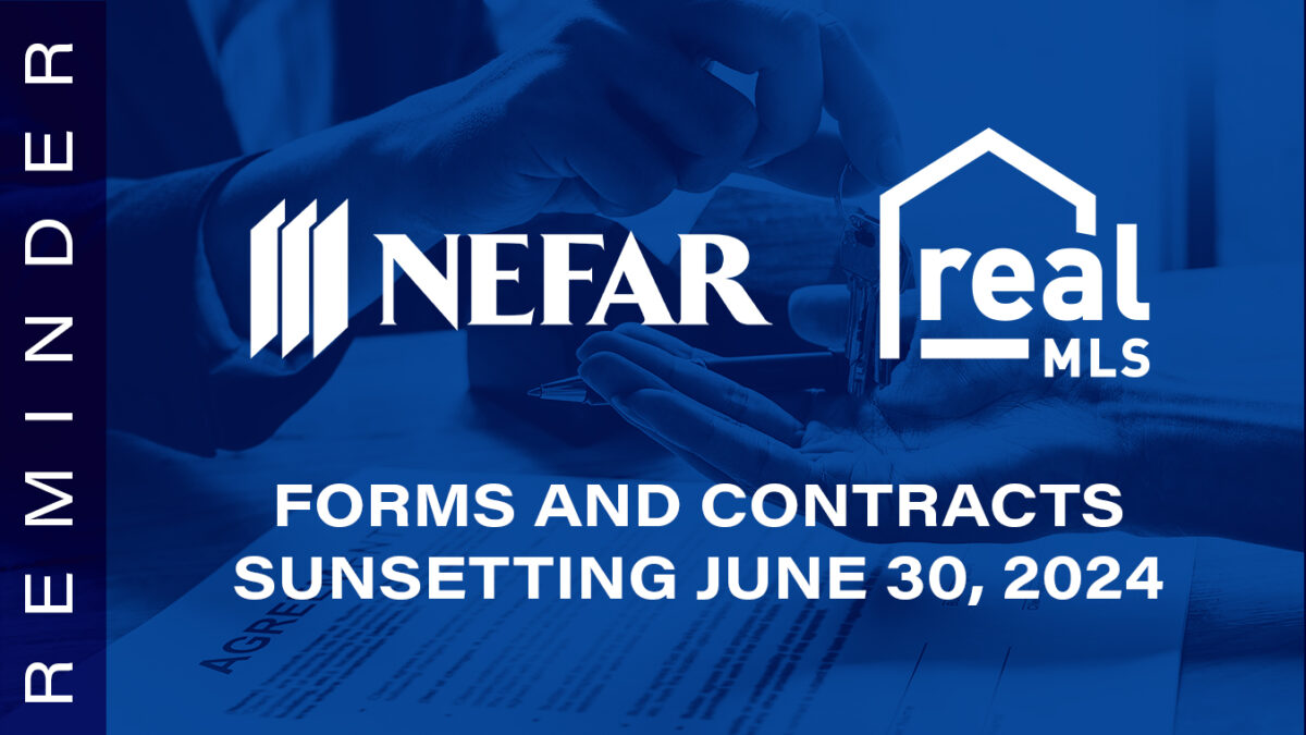 Graphic promoting the sunsetting of NEFAR and realMLS forms featuring the NEFAR and realMLS logos.