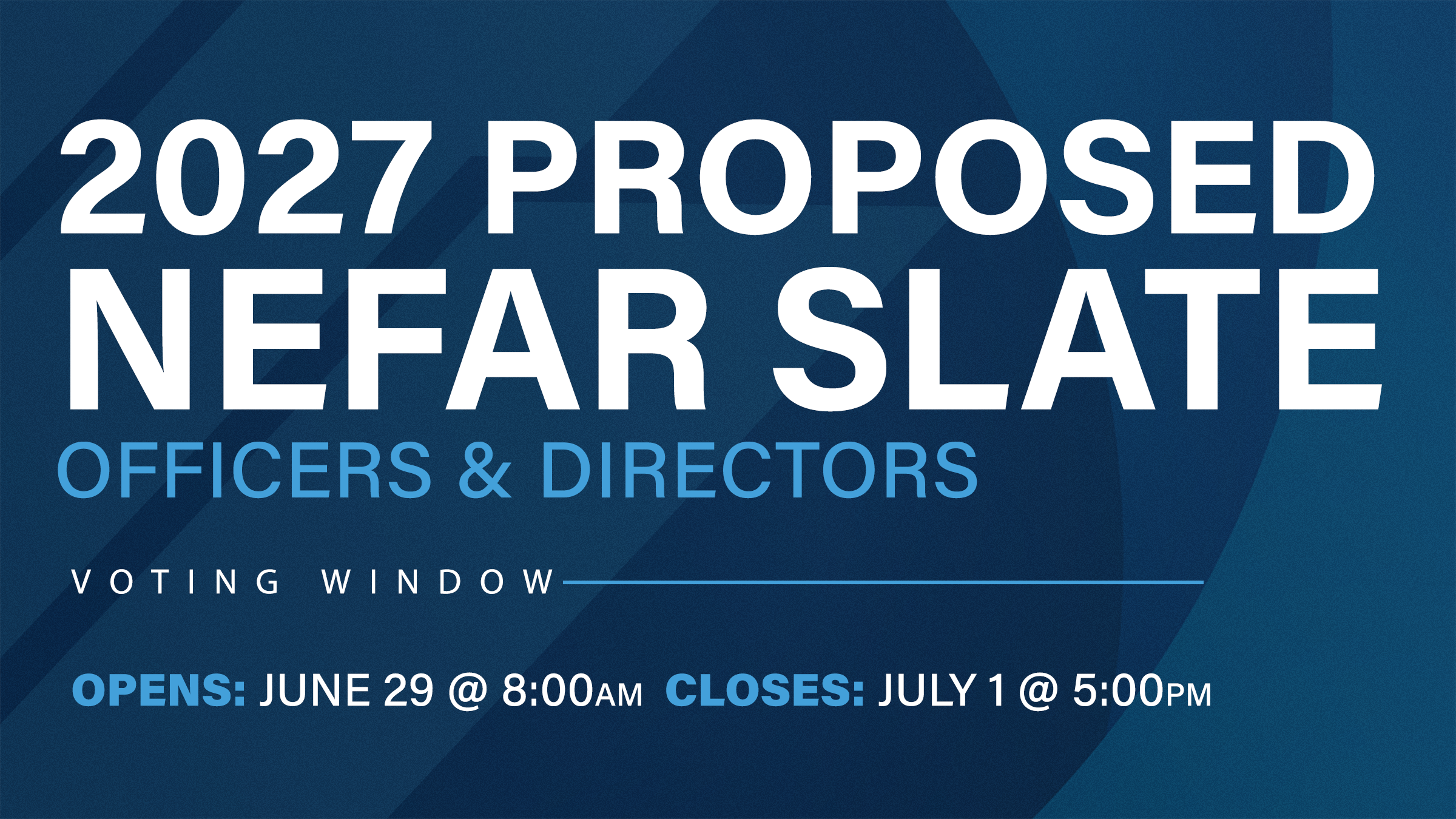 NEFAR Announces 2027 Slate of Officers and Directors